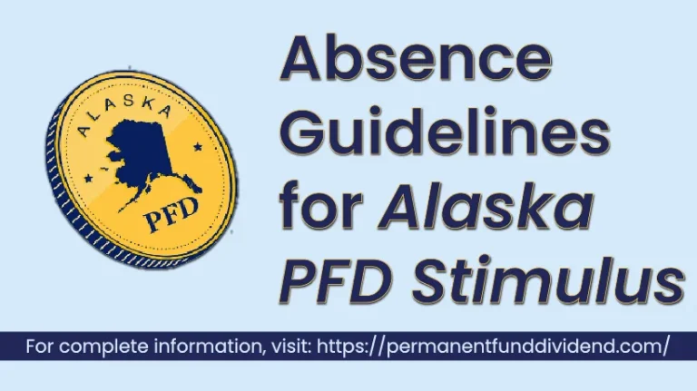 Absence-Guidelines-for-Alaska-PFD-Stimulus-Check